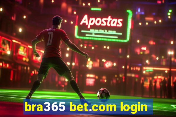 bra365 bet.com login